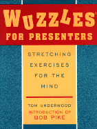 Wuzzles for Presenters: Stretching Exercises for the Mind