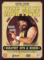 WWE: Mick Foley's Greatest Hits and Misses - A Life in Wrestling