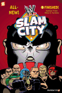 WWE Slam City #1: Finished