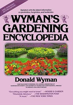Wyman's Gardening Encyclopedia - Wyman, Donald