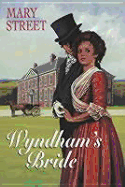 Wyndham's Bride - Street, Mary