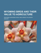Wyoming Birds and Their Value to Agriculture