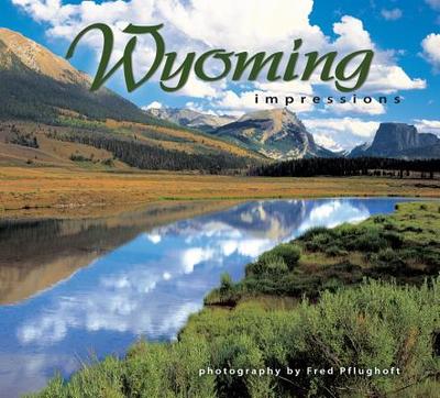 Wyoming Impressions - Pflughoft, Fred