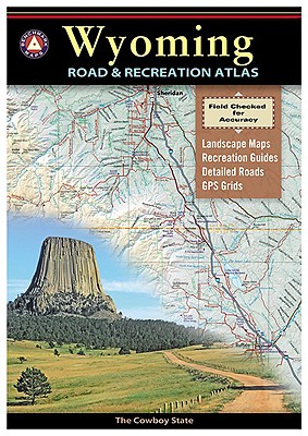 Wyoming Road and Recreation Atlas - Benchmark Maps & Atlases
