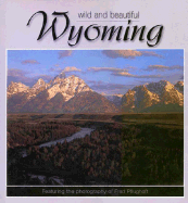 Wyoming Wild and Beautiful