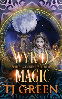 Wyrd Magic: Paranormal Witch Mysteries - Green, T J