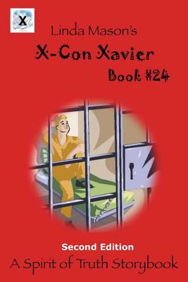 X-Con Xavier Second Edition: Book # 24 - Mason, Nona J (Editor), and Mason, Linda C