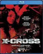 X-Cross [Blu-ray] - Kenta Fukasaku