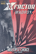 X-factor: Madrox ? Multiple Choice - David, Peter (Text by)