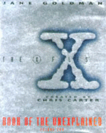 "X-files" Book of the Unexplained: v.2 - Goldman, Jane