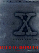 "X-files" Book of the Unexplained - Goldman, Jane