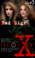 X Files YA #03 Bad Sign - Royce, Easton, and Nielsen, Cliff