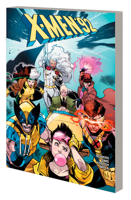 X-Men '92: The Saga Continues - Bowers, Chad, and Larraz, Pepe