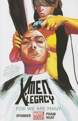 X-men Legacy Volume 4: For We Are Many (marvel Now) - Spurrier, Simon, and Huat, Tan Eng (Artist)