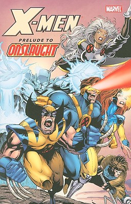 X-Men: Prelude to Onslaught, Book 0 - Lobdell, Scott, and Loeb, Jeph, and Kavanagh, Terry