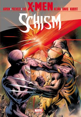 X-men: Schism - Aaron, Jason, and Gillen, Kieron, and Pacheco, Carlos (Artist)