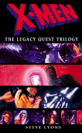 X-Men: The Legacy Quest Trilogy Omnibus
