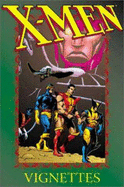 X-Men: Vignettes Tpb - Claremont, Chris