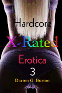 X-Rated Hardcore Erotica 3
