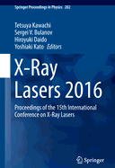 X-Ray Lasers 2016: Proceedings of the 15th International Conference on X-Ray Lasers