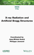 X-Ray Radiation and Artificial Bragg Structures