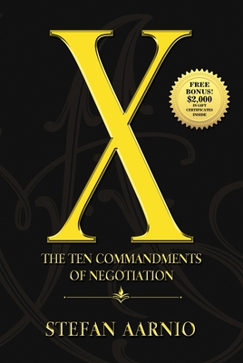 X: The Ten Commandments of Negotiation - Aarnio, Stefan