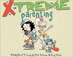 X-Treme Parenting, 28: A Baby Blues Treasury - Kirkman, Rick, and Scott, Jerry