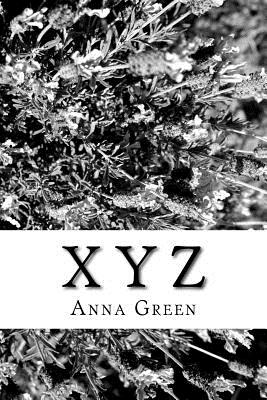 X Y Z - Green, Anna Katharine