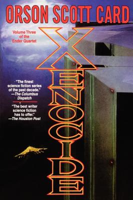Xenocide: Volume Three of the Ender Saga - Card, Orson Scott