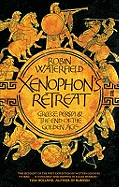 Xenophon's Retreat: Greece, Persia and the end of the Golden Age