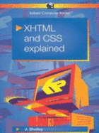 XHTML and CSS explained