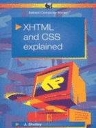 XHTML and CSS Explained - Shelley, John