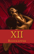 XII: A Series of Sexistential Love Tales of the Zodiac