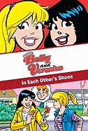 Xoxo, Betty and Veronica: In Each Other's Shoes