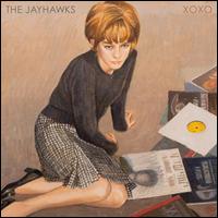 XOXO - The Jayhawks