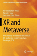 Xr and Metaverse: Proceedings of the 8th International Xr-Metaverse Conference 2023, Las Vegas, USA