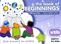Xtb 1: The Book of Beginnings: Bible Discovery for Children 1
