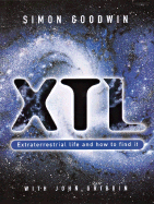 Xtl: Extraterrestrial Life and How to Find It