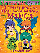 Xtreme Art (TM) Ultimate Book of Trace-And-Draw Manga