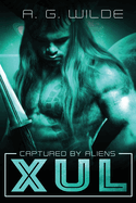 Xul: A Sci-fi alien Abduction Romance (Legacy Cover)