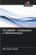 XYLANASE - Produzione e ottimizzazione