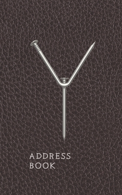 Y Address Book: Nails And Faux Leather Motif Monogram Letter "Y" Password And Address Keeper - Designs, Manly Monogram