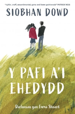 Y Pafi a'i Ehedydd - Dowd, Siobhan, and Shoard, Emma (Illustrator), and Williams, Gwennan (Translated by)