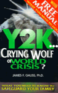 Y2K-- Crying Wolf or World Crisis?