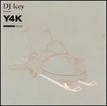 Y4K - DJ Icey