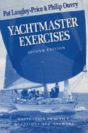 Yachtmaster Exercises, Second Edition