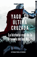 Yago, su ltima Cruzada