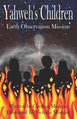 Yahweh's Children: The Earth Observation Mission - Morgan, Georgia