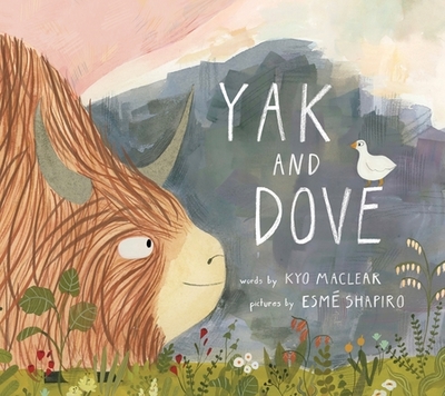 Yak and Dove - Maclear, Kyo