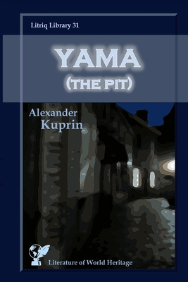 Yama (The Pit) - Kuprin, Alexander